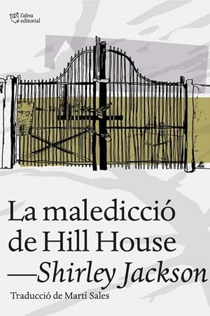 LA MALEDICCIÓ DE HILL HOUSE | 9788494216077 | JACKSON, SHIRLEY | Llibreria Ombra | Llibreria online de Rubí, Barcelona | Comprar llibres en català i castellà online