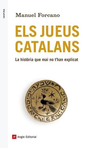 ELS JUEUS CATALANS LA HISTORIA QUE MAI NO T'HAN EXPLICAT | 9788416139163 | MANUEL FORCANO | Llibreria Ombra | Llibreria online de Rubí, Barcelona | Comprar llibres en català i castellà online
