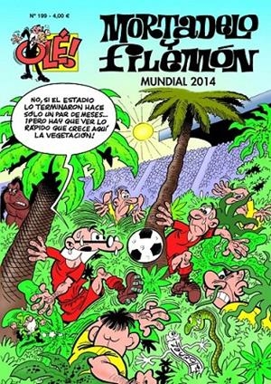 MUNDIAL 2014 MORTADELO Y FILEMON OLE 199 | 9788466654333 | FRANCISCO IBAÑEZ | Llibreria Ombra | Llibreria online de Rubí, Barcelona | Comprar llibres en català i castellà online