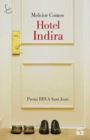 HOTEL INDIRA | 9788429773439 | MELCIOR COMES CLADERA | Llibreria Ombra | Llibreria online de Rubí, Barcelona | Comprar llibres en català i castellà online