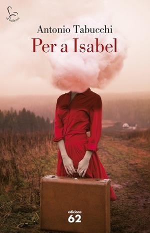 PER A ISABEL | 9788429773323 | ANTONIO TABUCCHI | Llibreria Ombra | Llibreria online de Rubí, Barcelona | Comprar llibres en català i castellà online