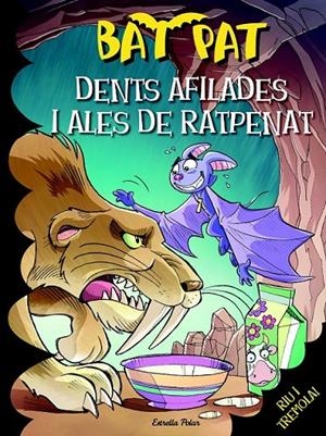 DENTS DE SABRE I ALES DE RATPENAT | 9788490574409 | ROBERTO PAVANELLO | Llibreria Ombra | Llibreria online de Rubí, Barcelona | Comprar llibres en català i castellà online