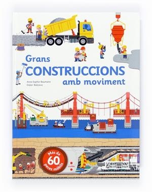 GRANS CONSTRUCCIONS AMB MOVIMENT | 9788466135993 | BAUMANN - BALICEVIC | Llibreria Ombra | Llibreria online de Rubí, Barcelona | Comprar llibres en català i castellà online