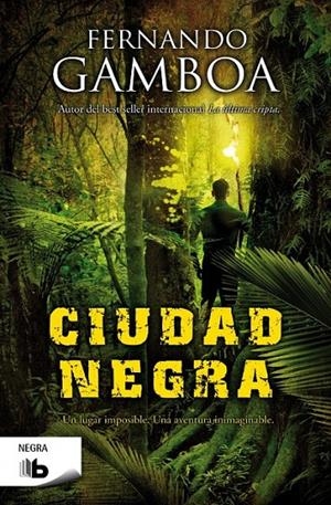 CIUDAD NEGRA | 9788490700112 | GAMBOA, FERNANDO | Llibreria Ombra | Llibreria online de Rubí, Barcelona | Comprar llibres en català i castellà online