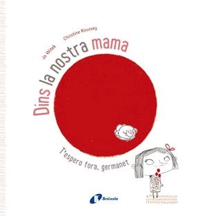 DINS LA NOSTRA MAMA | 9788499065786 | JO WITEK - CHRISTINE ROUSSEY | Llibreria Ombra | Llibreria online de Rubí, Barcelona | Comprar llibres en català i castellà online