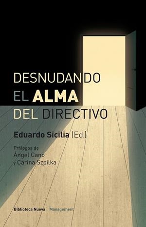 DESNUDANDO EL ALMA DEL DIRECTIVO | 9788416170814 | EDUARDO SICILIA | Llibreria Ombra | Llibreria online de Rubí, Barcelona | Comprar llibres en català i castellà online