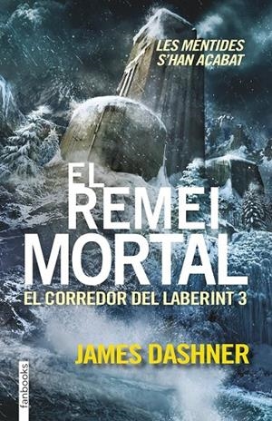 EL REMEI MORTAL. EL CORREDOR DEL LABERINT 3 | 9788416297016 | JAMES DASHNER | Llibreria Ombra | Llibreria online de Rubí, Barcelona | Comprar llibres en català i castellà online