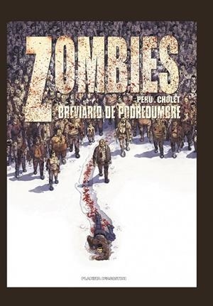 ZOMBIES 3 BREVIARIO DE PODREDUMBRE | 9788415921226 | PERU/SOPHIAN CHOLET | Llibreria Ombra | Llibreria online de Rubí, Barcelona | Comprar llibres en català i castellà online
