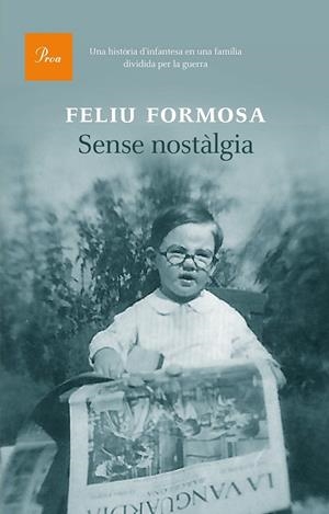 SENSE NOSTÀLGIA | 9788475885407 | FELIU FORMOSA TORRES | Llibreria Ombra | Llibreria online de Rubí, Barcelona | Comprar llibres en català i castellà online