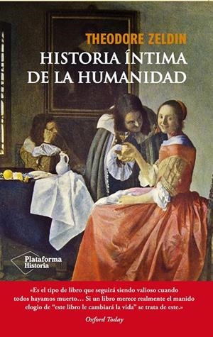 HISTORIA ÍNTIMA DE LA HUMANIDAD | 9788416096923 | ZELDIN, THEODORE | Llibreria Ombra | Llibreria online de Rubí, Barcelona | Comprar llibres en català i castellà online