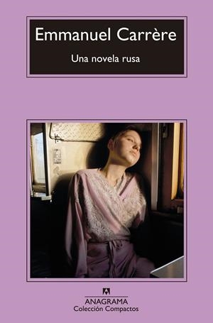 UNA NOVELA RUSA | 9788433977595 | CARRÈRE, EMMANUEL | Llibreria Ombra | Llibreria online de Rubí, Barcelona | Comprar llibres en català i castellà online