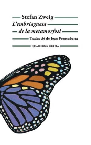 L'EMBRIAGUESA DE LA METAMORFOSI | 9788477275640 | ZWEIG, STEFAN | Llibreria Ombra | Llibreria online de Rubí, Barcelona | Comprar llibres en català i castellà online