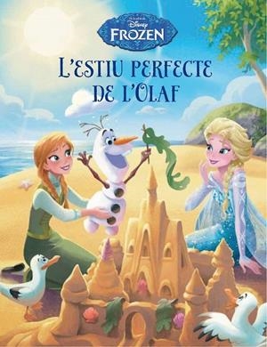 FROZEN. L' ESTIU PERFECTE DE L' OLAF | 9788490577738 | DISNEY | Llibreria Ombra | Llibreria online de Rubí, Barcelona | Comprar llibres en català i castellà online