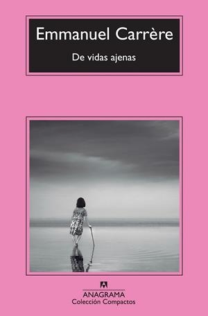 DE VIDAS AJENAS | 9788433977106 | CARRÈRE, EMMANUEL | Llibreria Ombra | Llibreria online de Rubí, Barcelona | Comprar llibres en català i castellà online