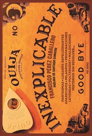 INEXPLICABLE (OUIJA) | 9788494330131 | PEREZ CABALLERO,FRANCISCO | Llibreria Ombra | Llibreria online de Rubí, Barcelona | Comprar llibres en català i castellà online