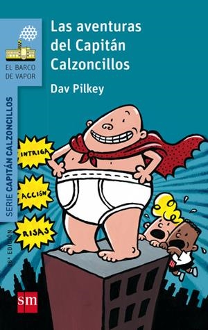 LAS AVENTURAS DEL CAPITAN CALZONCILLOS 1 | 9788467577037 | PILKEY, DAV | Llibreria Ombra | Llibreria online de Rubí, Barcelona | Comprar llibres en català i castellà online