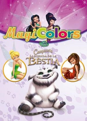 CAMPANETA I LA LLEGENDA DE LA BÈSTIA MAGICOLORS | 9788490578223 | DISNEY | Llibreria Ombra | Llibreria online de Rubí, Barcelona | Comprar llibres en català i castellà online
