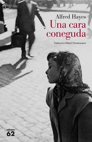 UNA CARA CONEGUDA | 9788429774450 | ALFRED HAYES | Llibreria Ombra | Llibreria online de Rubí, Barcelona | Comprar llibres en català i castellà online