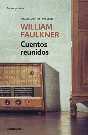 CUENTOS REUNIDOS WILLIAM FAULKNER | 9788490625460 | FAULKNER,WILLIAM | Llibreria Ombra | Llibreria online de Rubí, Barcelona | Comprar llibres en català i castellà online
