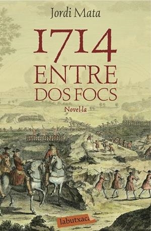 1714. ENTRE DOS FOCS | 9788416334162 | JORDI MATA VIADIU | Llibreria Ombra | Llibreria online de Rubí, Barcelona | Comprar llibres en català i castellà online
