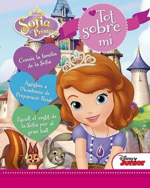 LA PRINCESA SOFIA. TOT SOBRE MI | 9788490575819 | DISNEY | Llibreria Ombra | Llibreria online de Rubí, Barcelona | Comprar llibres en català i castellà online