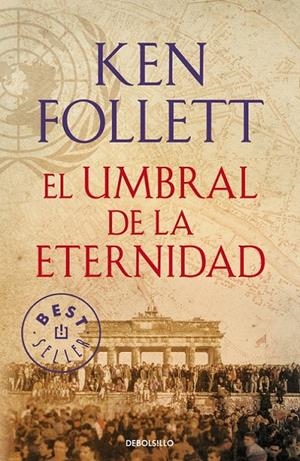 EL UMBRAL DE LA ETERNIDAD (THE CENTURY 3) | 9788490627877 | FOLLETT, KEN | Llibreria Ombra | Llibreria online de Rubí, Barcelona | Comprar llibres en català i castellà online