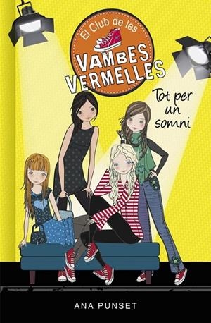 TOT PER UN SOMNI (EL CLUB DE LES VAMBES VERMELLES 3) | 9788490435359 | PUNSET,ANA | Llibreria Ombra | Llibreria online de Rubí, Barcelona | Comprar llibres en català i castellà online