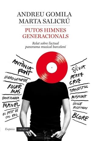 PUTOS HIMNES GENERACIONALS | 9788416367160 | ANDREU GOMILA LLOBERA/MARTA SALICRÚ | Llibreria Ombra | Llibreria online de Rubí, Barcelona | Comprar llibres en català i castellà online
