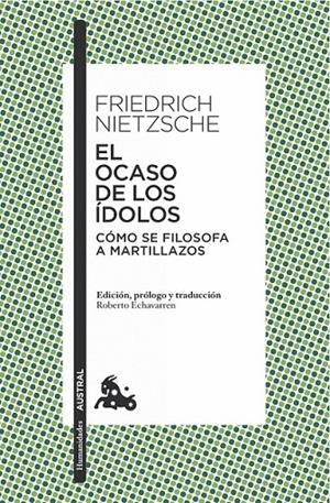 EL OCASO DE LOS ÍDOLOS | 9788490661451 | FRIEDRICH NIETZSCHE | Llibreria Ombra | Llibreria online de Rubí, Barcelona | Comprar llibres en català i castellà online