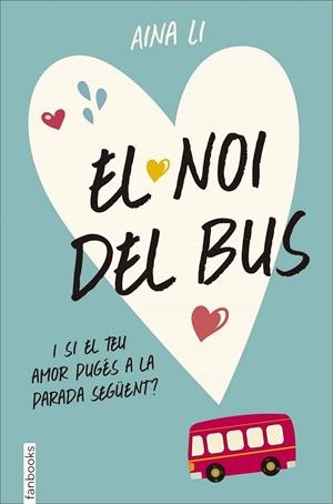EL NOI DEL BUS | 9788416297467 | AINA LI | Llibreria Ombra | Llibreria online de Rubí, Barcelona | Comprar llibres en català i castellà online