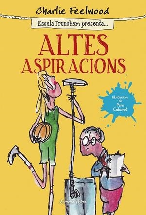 ALTES ASPIRACIONS | 9788490579831 | CHARLIE FEELWOOD | Llibreria Ombra | Llibreria online de Rubí, Barcelona | Comprar llibres en català i castellà online