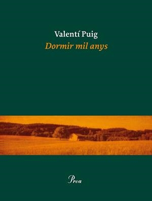 DORMIR MIL ANYS | 9788475885919 | VALENTÍ PUIG MAS | Llibreria Ombra | Llibreria online de Rubí, Barcelona | Comprar llibres en català i castellà online