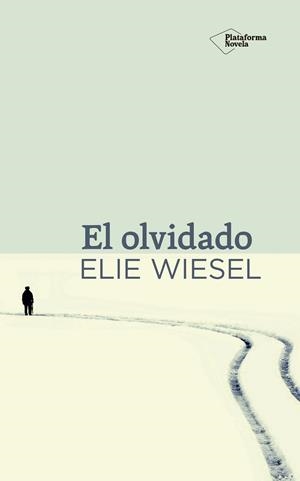 EL OLVIDADO | 9788416256624 | WIESEL, ELIE | Llibreria Ombra | Llibreria online de Rubí, Barcelona | Comprar llibres en català i castellà online
