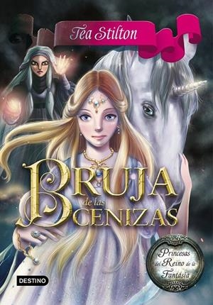 BRUJA DE LAS CENIZAS | 9788408146513 | TEA STILTON | Llibreria Ombra | Llibreria online de Rubí, Barcelona | Comprar llibres en català i castellà online