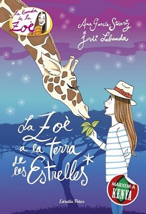 LA ZOÈ A LA TERRA DE LES ESTRELLES | 9788416519163 | ANA GARCÍA-SIÑERIZ/JORDI LABANDA BLANCO | Llibreria Ombra | Llibreria online de Rubí, Barcelona | Comprar llibres en català i castellà online