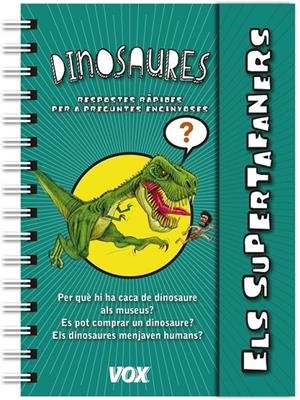ELS SUPERTAFANERS / DINOSAURES | 9788499741901 | LAROUSSE EDITORIAL | Llibreria Ombra | Llibreria online de Rubí, Barcelona | Comprar llibres en català i castellà online