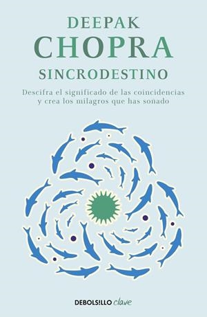 SINCRODESTINO | 9788466331937 | CHOPRA,DEEPAK | Llibreria Ombra | Llibreria online de Rubí, Barcelona | Comprar llibres en català i castellà online
