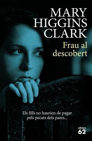 FRAU AL DESCOBERT | 9788429774795 | MARY HIGGINS CLARK | Llibreria Ombra | Llibreria online de Rubí, Barcelona | Comprar llibres en català i castellà online