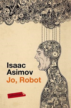 JO, ROBOT | 9788499309255 | ASIMOV, ISAAC | Llibreria Ombra | Llibreria online de Rubí, Barcelona | Comprar llibres en català i castellà online
