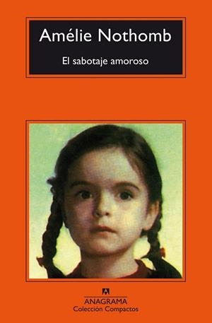 EL SABOTAJE AMOROSO | 9788433977939 | NOTHOMB, AMÉLIE | Llibreria Ombra | Llibreria online de Rubí, Barcelona | Comprar llibres en català i castellà online