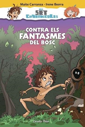 CONTRA ELS FANTASMES DEL BOSC | 9788416520176 | MAITE CARRANZA/IRENE IBORRA | Llibreria Ombra | Llibreria online de Rubí, Barcelona | Comprar llibres en català i castellà online