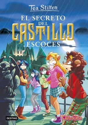 EL SECRETO DEL CASTILLO ESCOCÉS  9 | 9788408151357 | TEA STILTON | Llibreria Ombra | Llibreria online de Rubí, Barcelona | Comprar llibres en català i castellà online