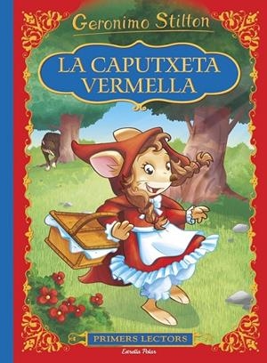 LA CAPUTXETA VERMELLA | 9788416520497 | GERONIMO STILTON | Llibreria Ombra | Llibreria online de Rubí, Barcelona | Comprar llibres en català i castellà online