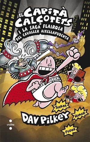 C-CC.12 CAPITÀ CALÇOTETS I LA SAGA FLAIROSA DEL CAVALLER AIXELLAPUDENTA | 9788466140096 | PILKEY, DAV | Llibreria Ombra | Llibreria online de Rubí, Barcelona | Comprar llibres en català i castellà online