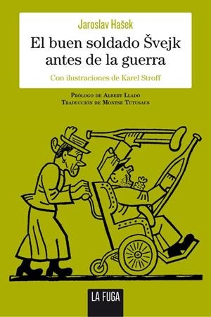EL BUEN SOLDADO ÈVEJK ANTES DE LA GUERRA | 9788494309687 | JAROSLAV HA?EK | Llibreria Ombra | Llibreria online de Rubí, Barcelona | Comprar llibres en català i castellà online