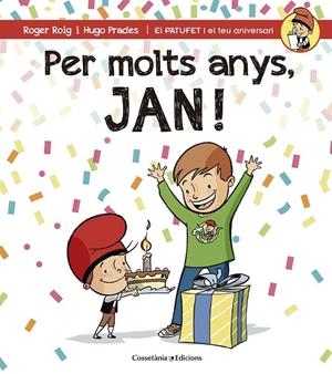 PER MOLTS ANYS, JAN! | 9788490344255 | ROIG CÉSAR, ROGER | Llibreria Ombra | Llibreria online de Rubí, Barcelona | Comprar llibres en català i castellà online