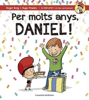 PER MOLTS ANYS, DANIEL! | 9788490344309 | ROIG CÉSAR, ROGER | Llibreria Ombra | Llibreria online de Rubí, Barcelona | Comprar llibres en català i castellà online