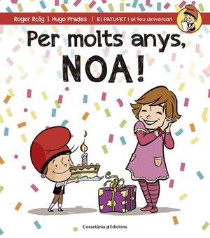 PER MOLTS ANYS, NOA! | 9788490344453 | ROIG CÉSAR, ROGER | Llibreria Ombra | Llibreria online de Rubí, Barcelona | Comprar llibres en català i castellà online