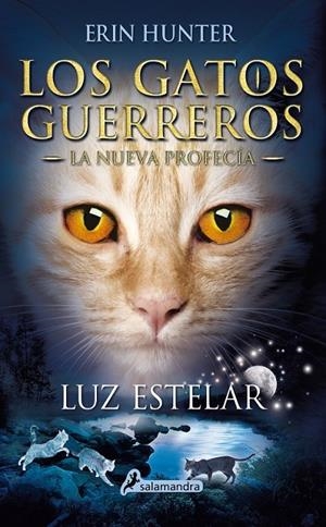 LUZ ESTELAR | 9788498387438 | HUNTER, ERIN | Llibreria Ombra | Llibreria online de Rubí, Barcelona | Comprar llibres en català i castellà online