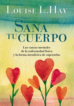 SANA TU CUERPO | 9788479539351 | HAY, LOUISE | Llibreria Ombra | Llibreria online de Rubí, Barcelona | Comprar llibres en català i castellà online